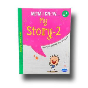 One Who Grasps All, Loses All Story Book - Mom I Know My Story-2 for 5+ Yrs Kids Toddlers Kindergarten Children's Book - English